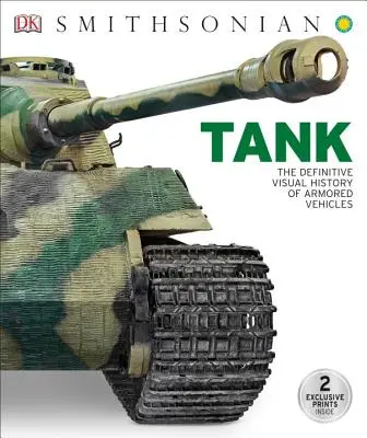 Tank: A páncélozott járművek végleges vizuális története - Tank: The Definitive Visual History of Armored Vehicles