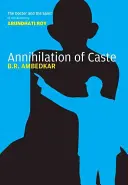 A kasztok megsemmisítése: A kommentált kritikai kiadás - Annihilation of Caste: The Annotated Critical Edition