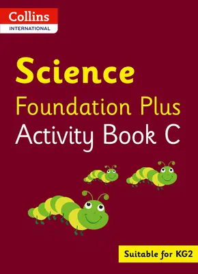 Collins International Foundation - Collins International Science Foundation Plus Activity Book C Tevékenységi könyv - Collins International Foundation - Collins International Science Foundation Plus Activity Book C