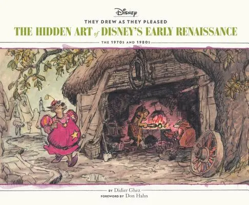 Úgy rajzoltak, ahogy nekik tetszett Vol. 5: A Disney korai reneszánszának rejtett művészete az 1970-es és 1980-as évekből - They Drew as They Pleased Vol 5: The Hidden Art of Disney's Early Renaissancethe 1970s and 1980s