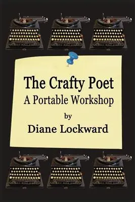 A kézműves költő: Hordozható műhely - The Crafty Poet: A Portable Workshop