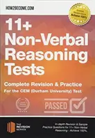 11+ nem verbális érvelési tesztek - Teljes felülvizsgálat és gyakorlás a CEM (Durham University) teszthez - 11+ Non-Verbal Reasoning Tests - Complete Revision & Practice for the CEM (Durham University) Test