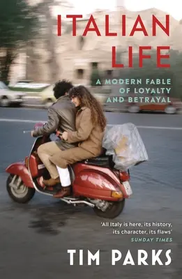 Olasz élet - Modern mese a hűségről és árulásról - Italian Life - A Modern Fable of Loyalty and Betrayal