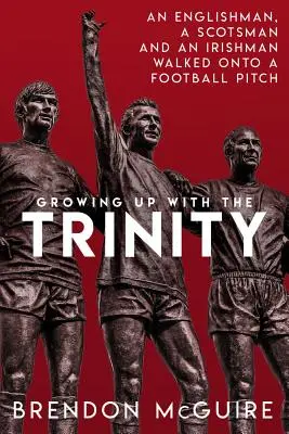 A Szentháromsággal való felnövekedés: Egy angol, egy skót és egy ír kisétált a futballpályára... - Growing Up with the Trinity: An Englishman, a Scotsman and an Irishman Walked Onto a Football Pitch...