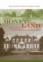 Északi pénz, déli föld: Chlotilde R. Martin Lowcountry Plantation Sketches of Chlotilde R. Martin - Northern Money, Southern Land: The Lowcountry Plantation Sketches of Chlotilde R. Martin