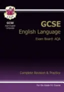 GCSE English Language AQA Complete Revision & Practice - Grade 9-1 Course (online kiadással) - GCSE English Language AQA Complete Revision & Practice - Grade 9-1 Course (with Online Edition)