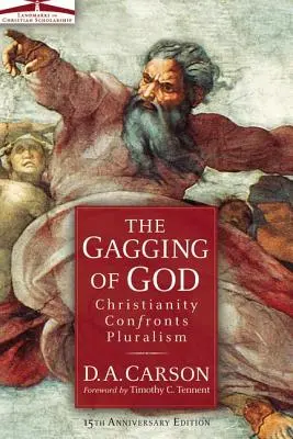 Isten szájzárja: A kereszténység szembeszáll a pluralizmussal - The Gagging of God: Christianity Confronts Pluralism