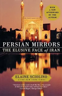 Perzsa tükrök: Irán rejtélyes arca - Persian Mirrors: The Elusive Face of Iran