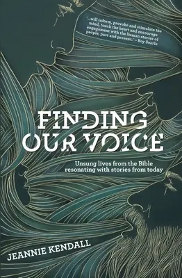 A hangunk megtalálása: Énekeletlen életek a Bibliából - rezonancia a mai történetekkel - Finding Our Voice: Unsung Lives from the Bible Resonating with Stories from Today