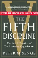 Ötödik diszciplína: A tanuló szervezet művészete és gyakorlata - Második kiadás - Fifth Discipline: The art and practice of the learning organization - Second edition