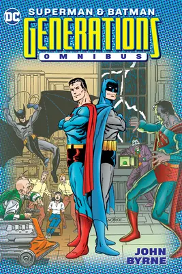 Superman & Batman: Generációk gyűjtőkötet - Superman & Batman: Generations Omnibus