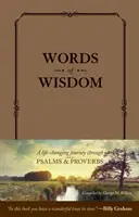 A bölcsesség szavai: Egy életet megváltoztató utazás a zsoltárokon és a Példabeszédeken keresztül - Words of Wisdom: A Life-Changing Journey Through Psalms and Proverbs