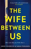 Wife Between Us - A Richard and Judy Book Club Pick