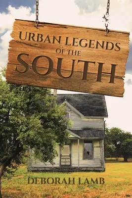 Déli városi legendák - Urban Legends of the South