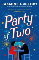 Party of Two - Ez az ellentéteket vonzó romantikus vígjáték a The Proposal szerzőjétől „egy teljes élvezet” (Red)! - Party of Two - This opposites-attract rom-com from the author of The Proposal is 'an utter delight' (Red)!