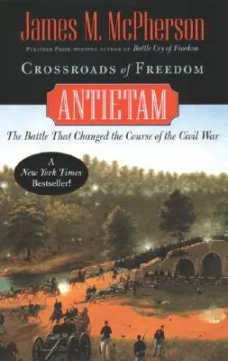 A szabadság keresztútjai: Antietam - Crossroads of Freedom: Antietam