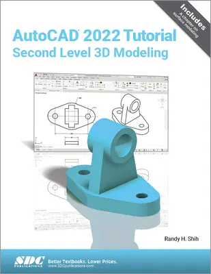 AutoCAD 2022 oktatóanyag Második szintű 3D modellezés - AutoCAD 2022 Tutorial Second Level 3D Modeling