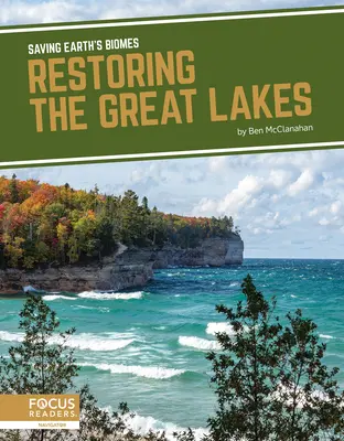 A Nagy-tavak helyreállítása - Restoring the Great Lakes