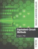 Akkumulátor-kezelő rendszerek, II. kötet: Egyenértékű áramköri módszerek - Battery Management Systems, Volume II: Equivalent-Circuit Methods