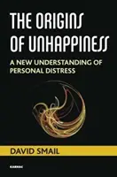 A boldogtalanság eredete: A személyes nyomorúság új értelmezése - The Origins of Unhappiness: A New Understanding of Personal Distress