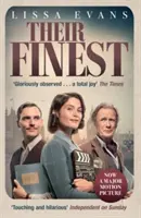 Their Finest - Most egy nagyjátékfilm Gemma Arterton és Bill Nighy főszereplésével. - Their Finest - Now a major film starring Gemma Arterton and Bill Nighy