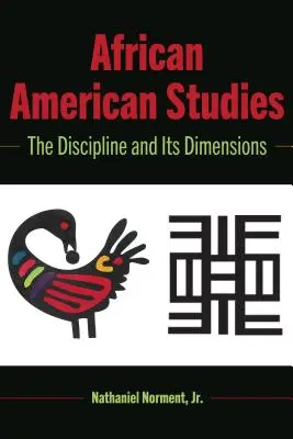 African American Studies: A tudományág és dimenziói - African American Studies: The Discipline and Its Dimensions