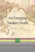 Egy kialakulóban lévő modern világ: 1750-1870 - An Emerging Modern World: 1750-1870