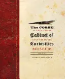 A Cobbe-féle kuriózumkabinet: An Anglo-Irish Country House Museum - The Cobbe Cabinet of Curiosities: An Anglo-Irish Country House Museum