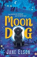 Holdkutya - Szívmelengető állatmese a bátorságról és a barátságról - Moon Dog - A heart-warming animal tale of bravery and friendship