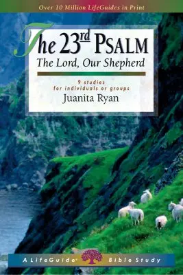 A 23. zsoltár: Pásztorunk, az Úr - The 23rd Psalm: The Lord, Our Shepherd