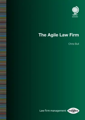 Az agilis ügyvédi iroda: Chris Bull - The Agile Law Firm: Chris Bull