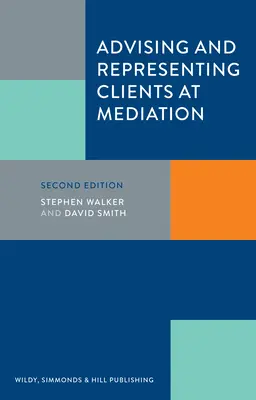 Ügyfelek tanácsadása és képviselete közvetítés során - Advising and Representing Clients at Mediation