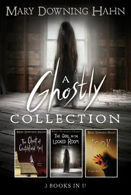 Kísérteties gyűjtemény (3 könyv 1 könyvben) - A Ghostly Collection (3 Books in 1)