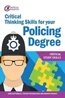 Kritikai gondolkodási készségek a rendészeti diplomához - Critical Thinking Skills for your Policing Degree