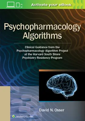 Pszichofarmakológiai algoritmusok: Klinikai útmutatás a Harvard South Shore Pszichiátriai Rezidens Program pszichofarmakológiai algoritmus projektjétől - Psychopharmacology Algorithms: Clinical Guidance from the Psychopharmacology Algorithm Project at the Harvard South Shore Psychiatry Residency Progra