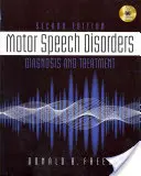 Motoros beszédzavarok - diagnózis és kezelés (Freed Donald (California State University Fresno)) - Motor Speech Disorders - Diagnosis & Treatment (Freed Donald (California State University Fresno))