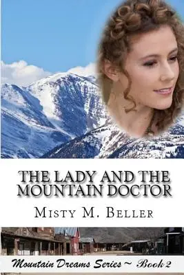 A hölgy és a hegyi orvos - The Lady and the Mountain Doctor