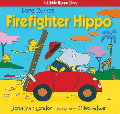 Itt jön a tűzoltó víziló - Here Comes Firefighter Hippo