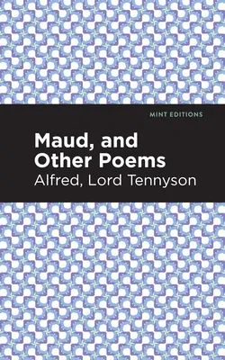 Maud és más versek - Maud, and Other Poems