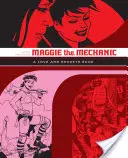 Maggie, a szerelő: A Love and Rockets Book - Maggie the Mechanic: A Love and Rockets Book