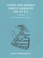 Görög és római evezős hadihajók 399-30BC - Greek and Roman Oared Warships 399-30BC