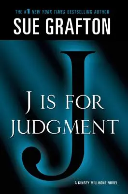 J mint Judgment: A Kinsey Millhone Novel - J Is for Judgment: A Kinsey Millhone Novel