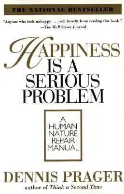 A boldogság komoly probléma: Az emberi természet javítási kézikönyve - Happiness Is a Serious Problem: A Human Nature Repair Manual