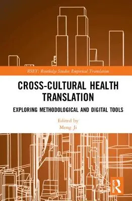 Interkulturális egészségügyi fordítás: Módszertani és digitális eszközök feltárása - Cross-Cultural Health Translation: Exploring Methodological and Digital Tools