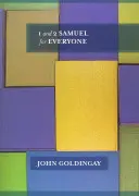 1 & 2 Samuel for Everyone (Goldingay The Revd Dr John (Szerző)) - 1 & 2 Samuel for Everyone (Goldingay The Revd Dr John (Author))