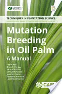 Mutációs tenyésztés az olajpálmában - Mutation Breeding in Oil Palm