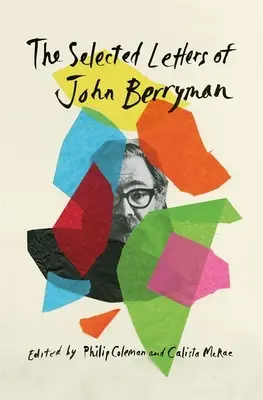 John Berryman válogatott levelei - The Selected Letters of John Berryman