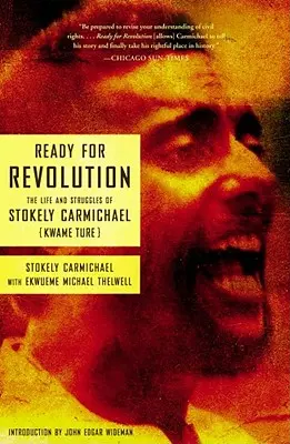 Készen áll a forradalomra: Stokely Carmichael élete és küzdelmei (Kwame Ture) - Ready for Revolution: The Life and Struggles of Stokely Carmichael (Kwame Ture)