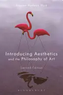 Bevezetés az esztétikába és a művészetfilozófiába - Introducing Aesthetics and the Philosophy of Art