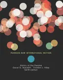 A színház története: Pearson New International Edition - History of the Theatre: Pearson New International Edition